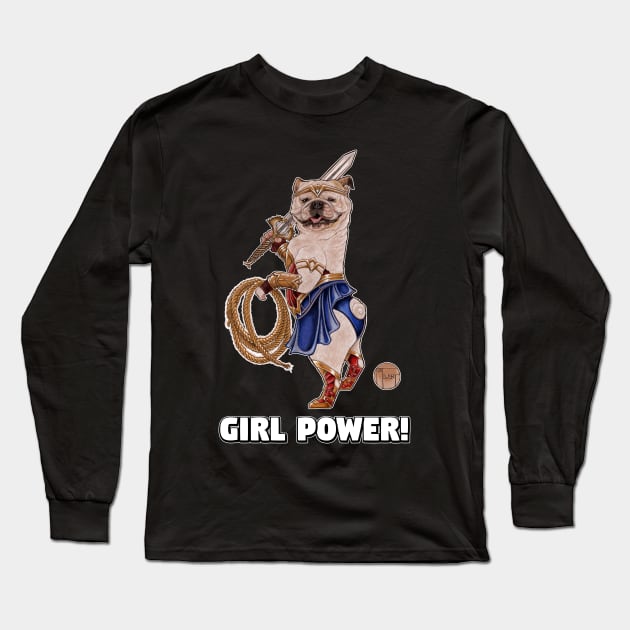 Bulldog - Girl Power - Quote - White Outlined Version Long Sleeve T-Shirt by Nat Ewert Art